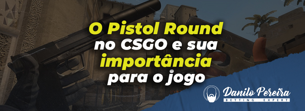 O Pistol Round no CS:GO E sua importância para o jogo