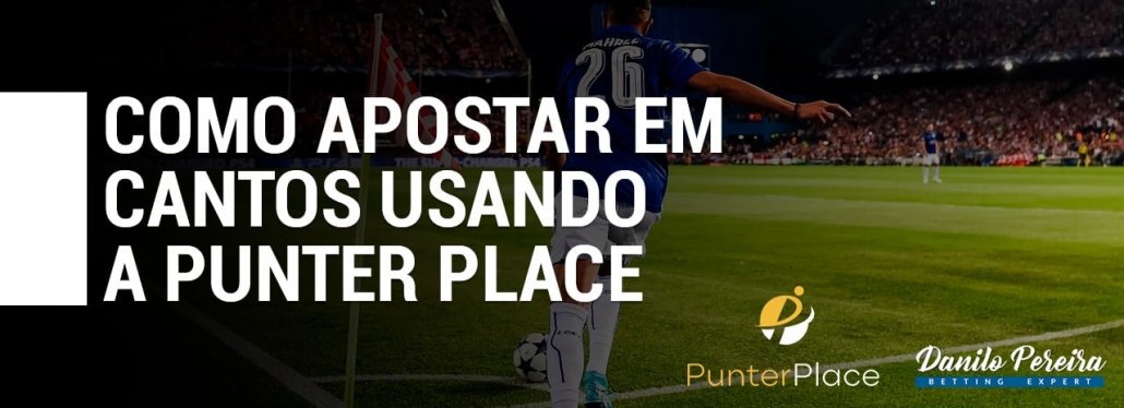 Como apostar em cantos usando a Punter Place?