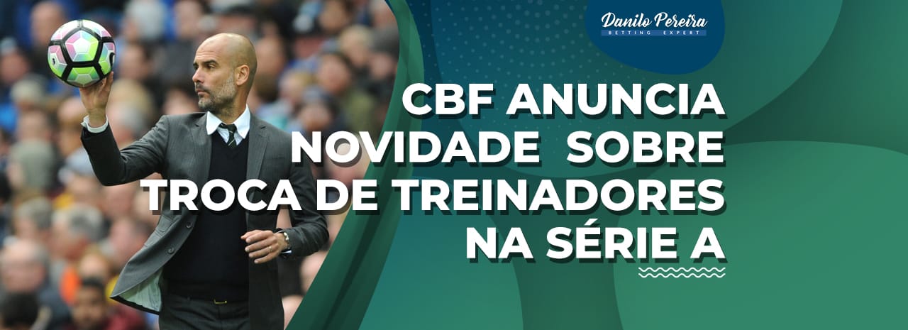 CBF anuncia novidade sobre troca de treinadores na Série A
