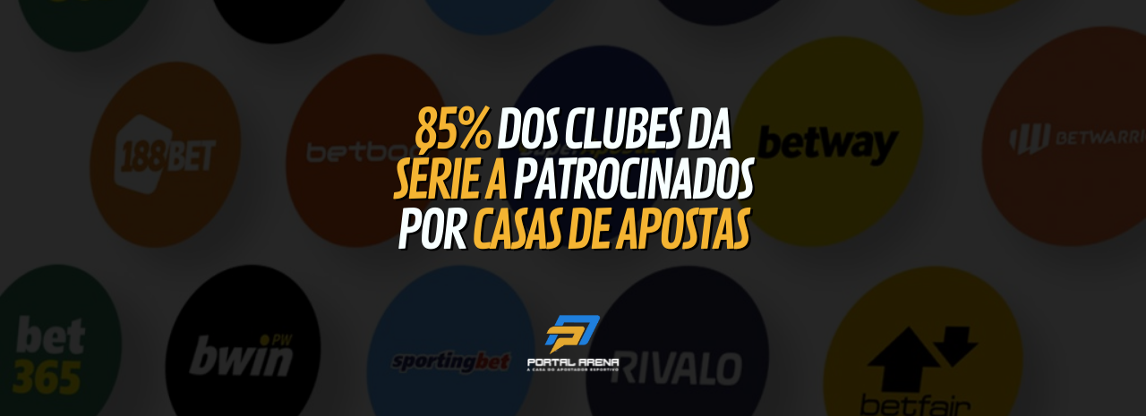 Estudo aponta 85% dos clubes da Série A patrocinados por casas de apostas