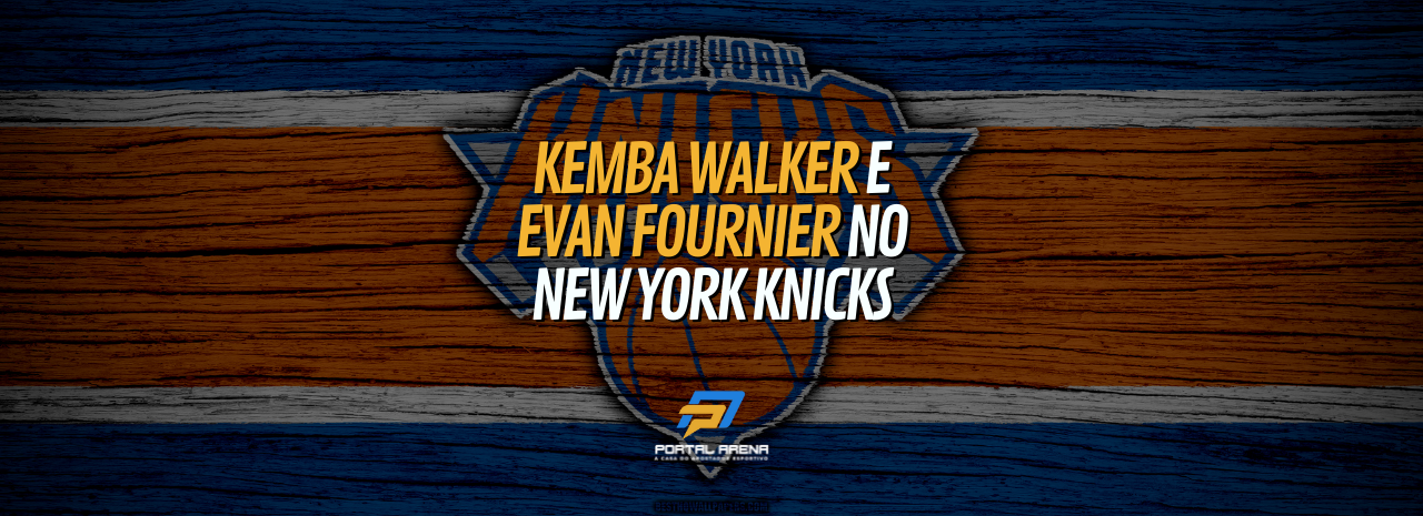 Kemba Walker e Evan Fournier no New York Knicks