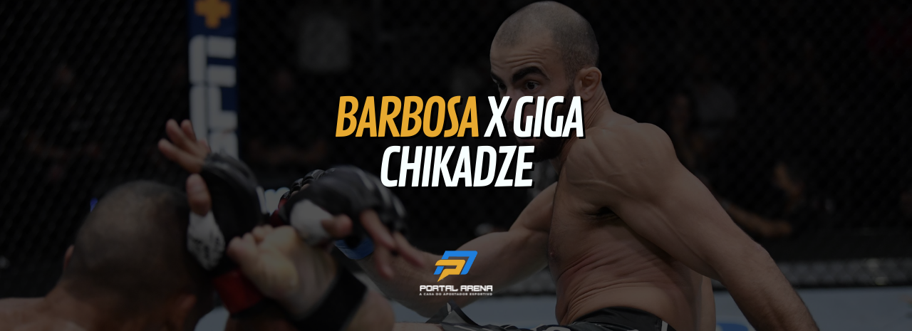 Over e Under: Barbosa x Giga Chikadze